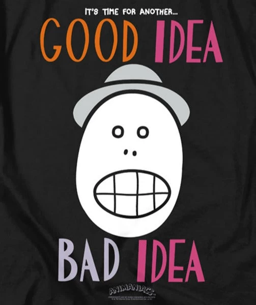 Animaniacs Good Idea Bad Idea T-Shirt 2 Animaniacs Good Idea Bad Idea T-Shirt - Image 2